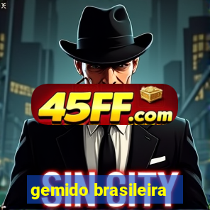 gemido brasileira